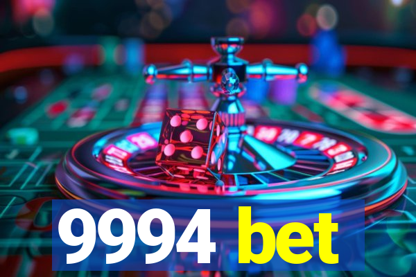 9994 bet